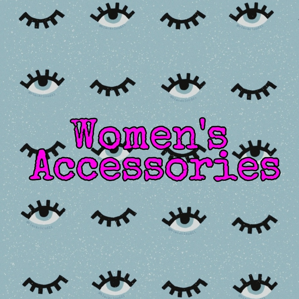 Women's Accessories!